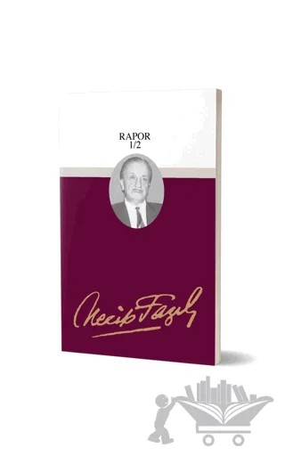 Rapor 1/2 : 69 - Necip Fazıl Bütün Eserleri – Necip Fazıl Kısakürek – Büyük Doğu Yayınları kitap kapağı