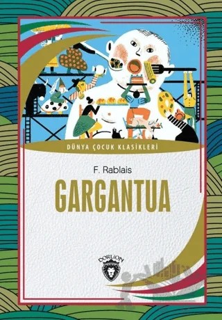 Gargantua – F. Rablais – Dorlion Yayınları kitap kapağı