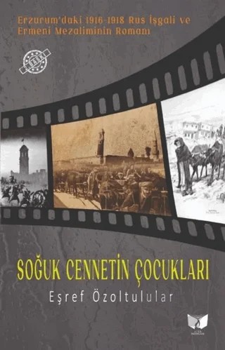 Soğuk Cennetin Çocukları – Eşref Özoltulular – Ateş Yayınları kitap kapağı