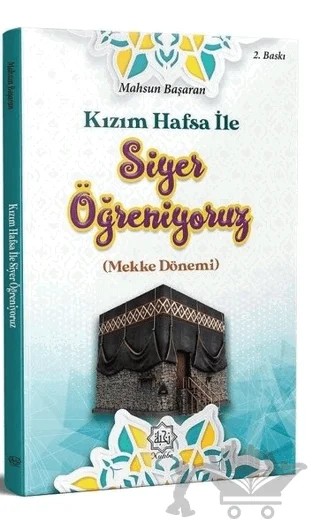 Kızım Hafsa İle Siyer Öğreniyoruz – Mahsun Başaran – Nuhbe Yayınevi kitap kapağı