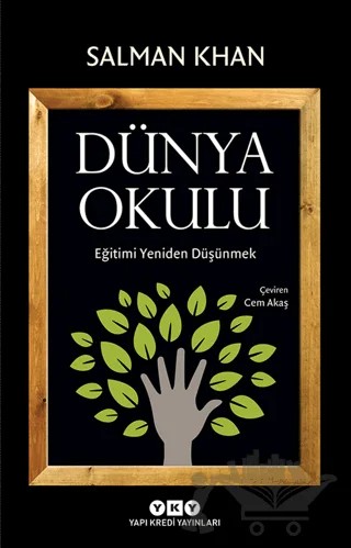 Dünya Okulu - Eğitimi Yeniden Düşünmek – Salman Khan – Yapı Kredi Yayınları kitap kapağı
