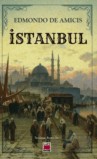 İstanbul – Edmondo De Amıcıs – Elips Kitap kitap kapağı