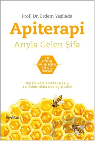 Apiterapi - Arıyla Gelen Şifa – Erdem Yeşilada – Hayykitap kitap kapağı