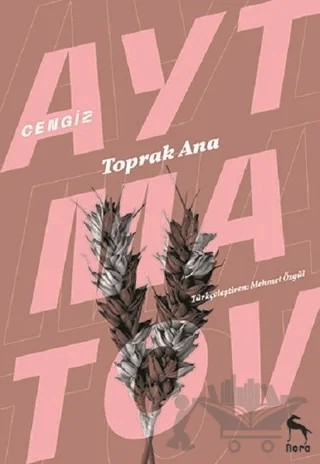 Toprak Ana – Cengiz Aytmatov – Nora Kitap kitap kapağı