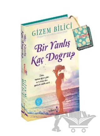 Bir Yanlış Kaç Doğru? – Gizem Bilici – Yakamoz Yayınevi kitap kapağı