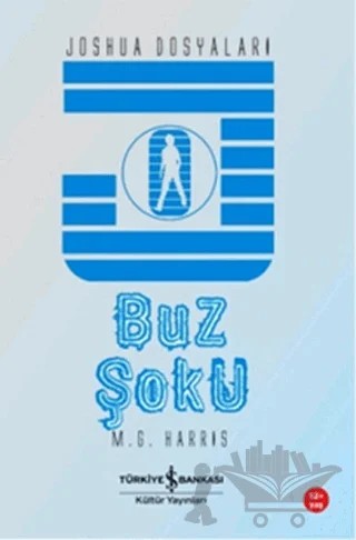 Buz Şoku - Joshua Dosyaları – M.G. Harris – İş Bankası Kültür Yayınları kitap kapağı
