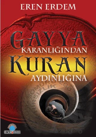 Gayya Karanlığından Kuran Aydınlığına – Eren Erdem – Ozan Yayıncılık kitap kapağı