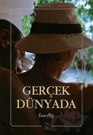 Gerçek Dünyada – Kerem Altuğ – Erik Yayınları kitap kapağı