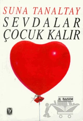 Sevdalar Çocuk Kalır – Suna Tanaltay – Tekin Yayınevi kitap kapağı