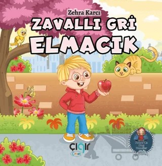Zavallı Gri Elmacık – Zehra Karcı – Çığır Yayınları kitap kapağı