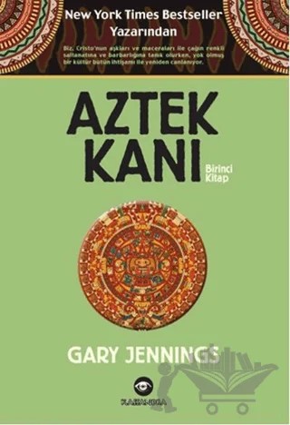 Aztek Kanı : Birinci Kitap – Gary Jennings – Kassandra Yayınları kitap kapağı