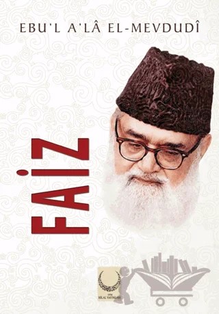 Faiz – Seyyid Ebu'l-A'la el-Mevdudi – Hilal Yayınları kitap kapağı