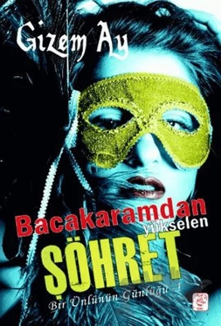 Bacakaramdan Yükselen Şöhret – Gizem Ay – Sis Yayıncılık kitap kapağı