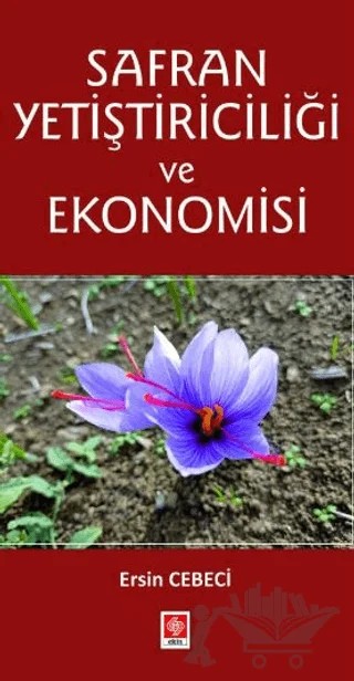 Safran Yetiştiriciliği ve Ekonomisi – Ersin Cebeci – Ekin Basım Yayın kitap kapağı