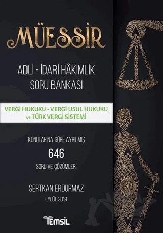Müessir Adli-İdari Hakimlik Soru Bankası - Vergi Hukuku - Vergi Usul Hukuku ve Türk Vergi Sistemi – Sertkan Erdurmaz – Temsil Kitap kitap kapağı