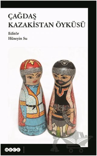 Çağdaş Kazakistan Öyküsü – Kolektif – Hece Yayınları kitap kapağı