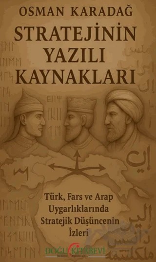 Stratejinin Yazılı Kaynakları – Osman Karadağ – Doğu Kitabevi kitap kapağı