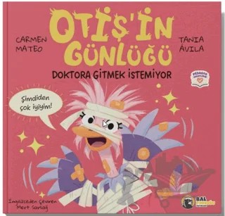 Otiş’in Günlüğü – Doktora Gitmek İstemiyor – Carmen Mateo – Bal Porsuğu Yayınları kitap kapağı