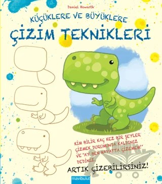 Küçüklere ve Büyüklere Çizim Teknikleri – Daniel Howarth – Mavibulut Yayınları kitap kapağı