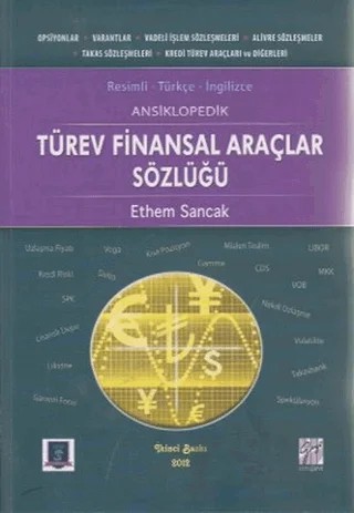 Ansiklopedik Türev Finansal Araçlar Sözlüğü – Ethem Sancak – Gazi Kitabevi kitap kapağı