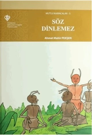 Söz Dinlemez – Ahmet Mahir Pekşen – Türkiye Diyanet Vakfı Yayınları kitap kapağı