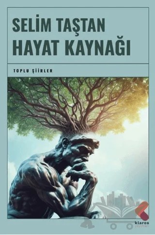 Hayat Kaynağı – Selim Taştan – Klaros Yayınları kitap kapağı