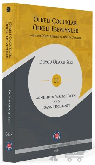 Öfkeli Çocuklar, Öfkeli Ebeveynler – Anne Hilde Vassbo Hagen, Joanne Dolhanty – Psikoterapi Enstitüsü kitap kapağı