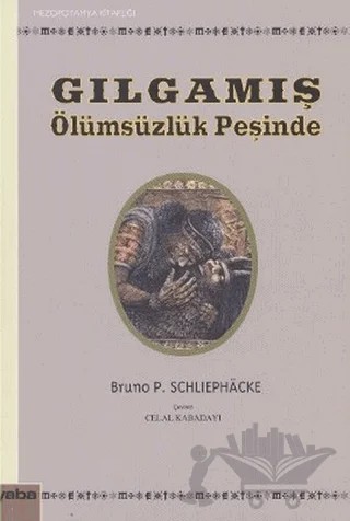 Gılgamış – Bruno P. Schliephacke – Yaba Yayınları kitap kapağı
