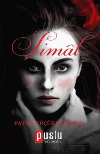 Şimal – Fatma Küçükkabadayı – Puslu Yayıncılık kitap kapağı
