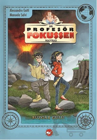 Bir Profesör Fokussen Macerası 2: Rüzgar Gülü – Alessandro Gatti, Manuela Salvi – Beyaz Balina Yayınları kitap kapağı