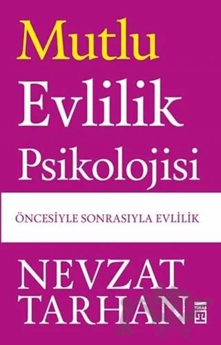 Mutlu Evlilik Psikolojisi – Nevzat Tarhan – Timaş Yayınları kitap kapağı