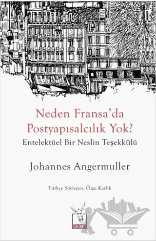 Neden Fransa’da Postyapısalcılık Yok? – Johannes Angermuller – Heretik Yayıncılık kitap kapağı