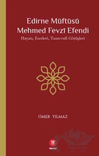 Edirne Müftüsü Mehmed Fevzi Efendi – Ömer Yılmaz – Hikemiyat Yayınevi kitap kapağı