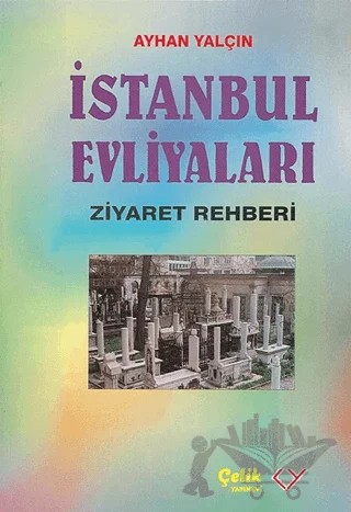 İstanbul Evliyaları (Cep Boy) – Ayhan Yalçın – Çelik Yayınevi kitap kapağı
