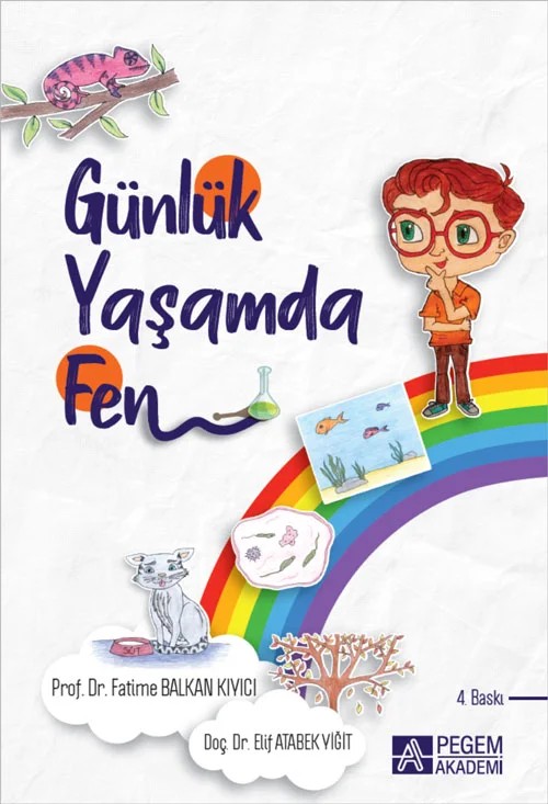 Günlük Yaşamda Fen – Fatime Balkan Kıyıcı, Elif Atabek Yiğit – Pegem Akademi Yayıncılık kitap kapağı