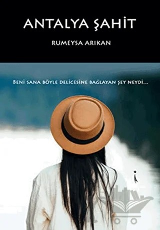 Antalya Şahit – Rümeysa Arıkan – İkinci Adam Yayınları kitap kapağı
