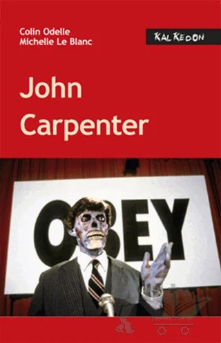 John Carpenter – Colin Odelle, Michelle Le Blanc – Kalkedon Yayıncılık kitap kapağı
