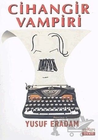 Cihangir Vampiri – Yusuf Eradam – Aykırı Yayınları kitap kapağı