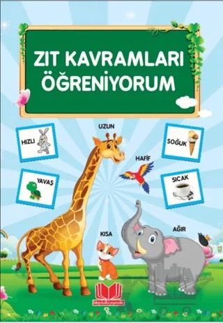 Zıt Kavramları Öğreniyorum – Yasemin Önder – Kitap Kalbi Yayıncılık kitap kapağı
