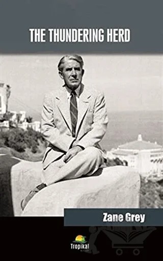 The Thundering Herd – Zane Grey – Tropikal Kitap kitap kapağı