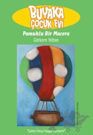 Buyaka Çocuk Evi 2 - Pamuklu Bir Macera – Görkem Yeltan – Doğan Egmont Yayıncılık kitap kapağı