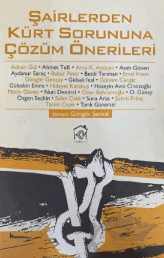 Şairlerden Kürt Sorununa Çözüm Önerileri – Güngör Şenkal – Kurgu Kültür Merkezi kitap kapağı