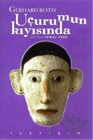 Uçurumun Kıyısında – Gerhard Roth – İletişim Yayınevi kitap kapağı