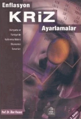 Enflasyon-Kriz-Ayarlamalar – İlker Parasız – Ezgi Kitabevi Yayınları kitap kapağı