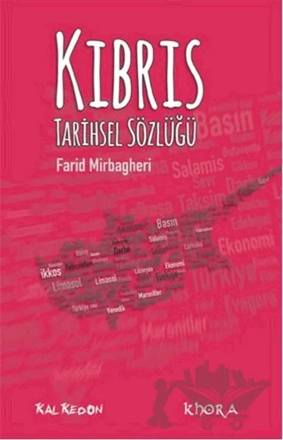 Kıbrıs Tarihsel Sözlüğü – Farid Mirbagheri – Kalkedon Yayıncılık kitap kapağı