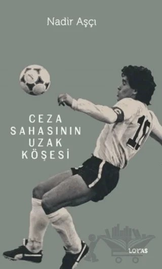 Ceza Sahasının Uzak Köşesi – Nadir Aşçı – Loras Kitap kitap kapağı