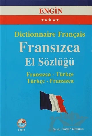 Fransızca El Sözlüğü-Dictionnaire Français – Sevgi Türker Terlemez – Engin Yayınevi kitap kapağı