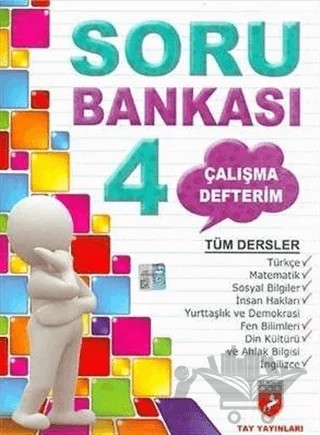 Çalışma Defterim Tüm Dersler Soru Bankası 4. Sınıf – Kolektif – Tay Yayınları kitap kapağı
