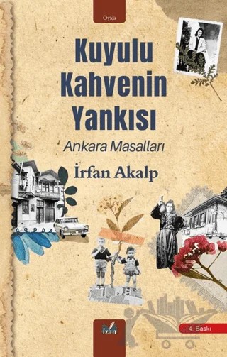 Kuyulu Kahvenin Yankısı – İrfan Akalp – İzan Yayıncılık kitap kapağı