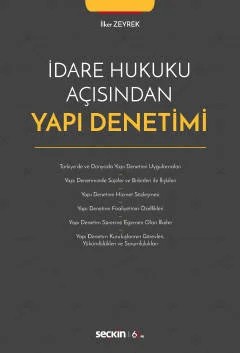 İdare Hukuku Açısından Yapı Denetimi – İlker Zeyrek – Seçkin Yayıncılık kitap kapağı